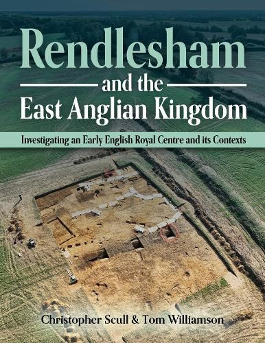 Cover image for Rendlesham and the East Anglian Kingdom