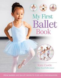 Cover image for My First Ballet Book