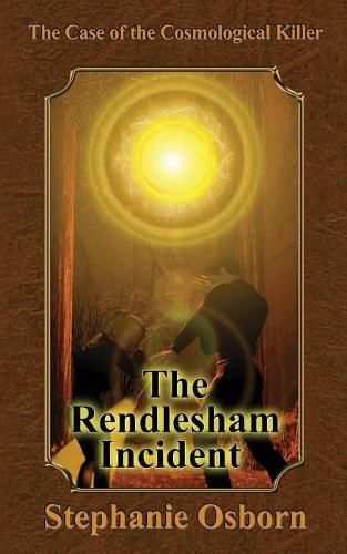 Cover image for The Case of the Cosmological Killer: The Rendlesham Incident