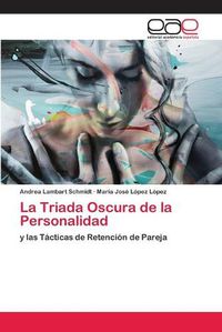 Cover image for La Triada Oscura de la Personalidad