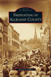 Cover image for Firefighting in Allegany County