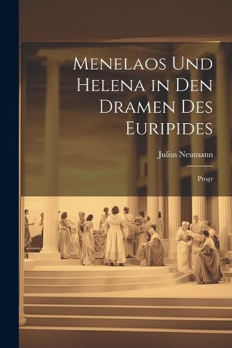 Cover image for Menelaos Und Helena in Den Dramen Des Euripides