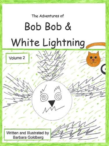 Cover image for The Adventures of Bob Bob & White Lightning, Volume 2