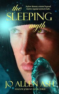 Cover image for The Sleeping Myth - Shadow Journey Series Book Three