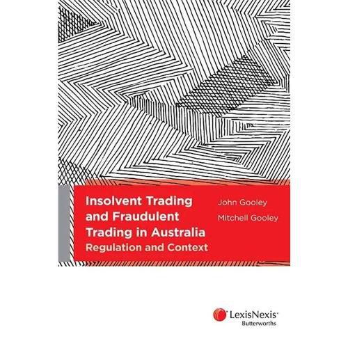 Cover image for Insolvent Trading and Fraudulent Trading in Australia: Regulation and Context