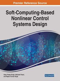 Cover image for Soft-Computing-Based Nonlinear Control Systems Design