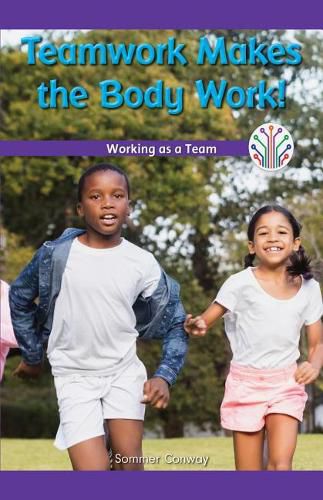 Cover image for Teamwork Makes the Body Work!: Working as a Team