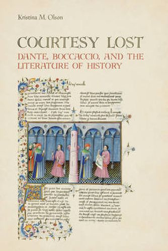 Cover image for Courtesy Lost: Dante, Boccaccio, and the Literature of History