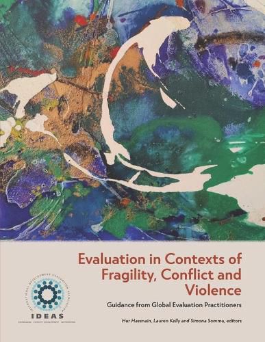 Cover image for Evaluation in Contexts of Fragility, Conflict and Violence: Guidance from Global Evaluation Practitioners