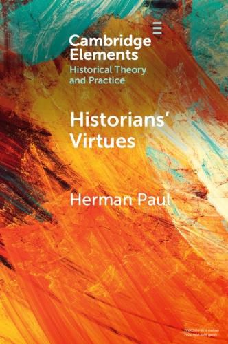 Cover image for Historians' Virtues: From Antiquity to the Twenty-First Century