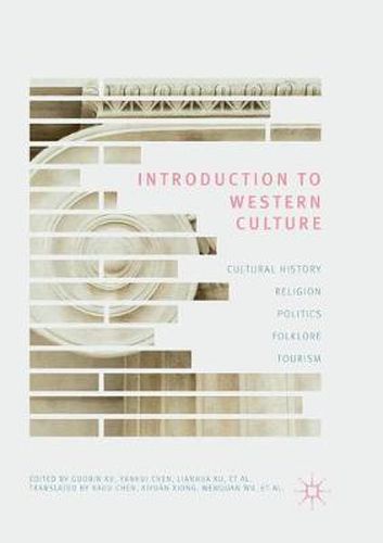 Cover image for Introduction to Western Culture: Cultural History, Religion, Politics, Folklore and Tourism