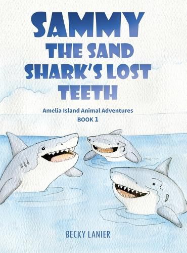 Cover image for Sammy the Sand Shark's Lost Teeth