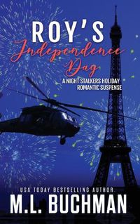 Cover image for Roy's Independence Day: a holiday romantic suspense