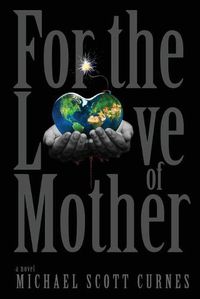 Cover image for For the Love of Mother