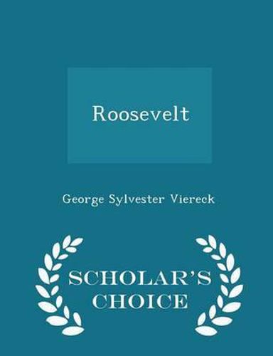 Cover image for Roosevelt - Scholar's Choice Edition