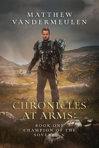 Cover image for Chronicles at Arms