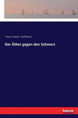 Der AEther gegen den Schmerz