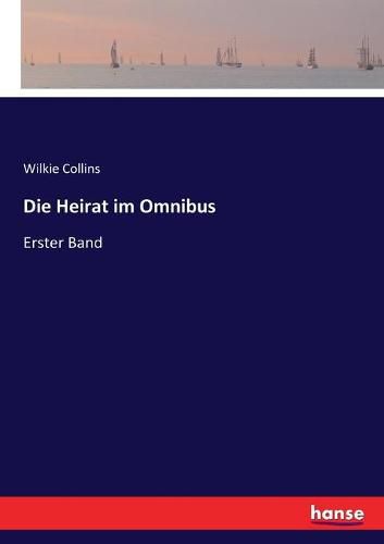 Cover image for Die Heirat im Omnibus: Erster Band