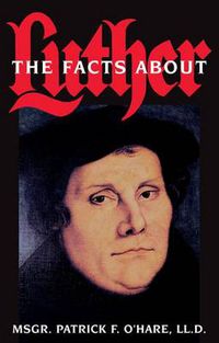 Cover image for Facts about Luther