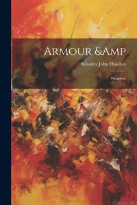 Cover image for Armour & Weapons