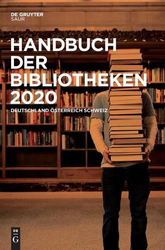 Cover image for Handbuch Der Bibliotheken 2020: Deutschland, OEsterreich, Schweiz