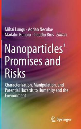 Cover image for Nanoparticles' Promises and Risks: Characterization, Manipulation, and Potential Hazards to Humanity and the Environment