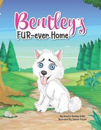 Cover image for Bentley's Fur-ever Home