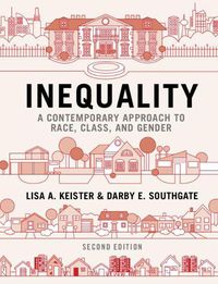 Cover image for Inequality: A Contemporary Approach to Race, Class, and Gender