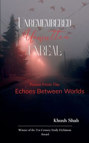 Cover image for Unremembered, Unwritten, Unreal (Edition1st)