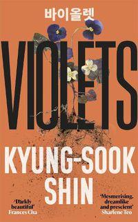 Cover image for Violets: From the bestselling author of Please Look After Mother