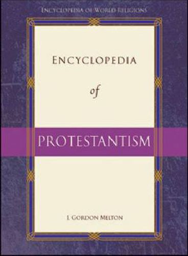 Cover image for Encyclopedia of Protestantism