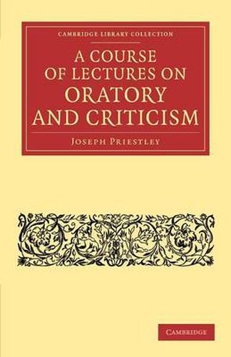 Cover image for A Course of Lectures on Oratory and Criticism