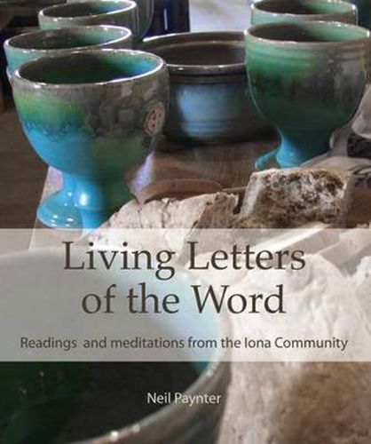 Living Letters of the Word: Readings & Meditations from the Iona Community