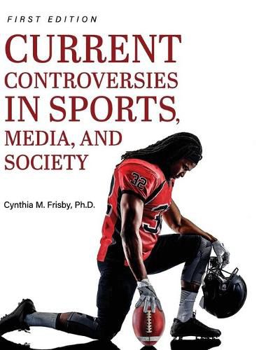 Cover image for Current Controversies in Sports, Media, and Society