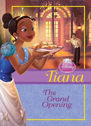 Cover image for Tiana: Grand Opening: The Grand Opening