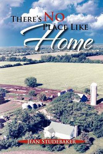 Cover image for There's No Place Like Home: The Oral Histories of a Kansas Father