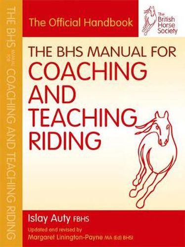 Cover image for The BHS Manual for Coaching and Teaching Riding