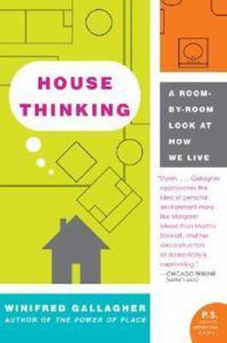 House Thinking: A Room-By-Room Look at How We Live