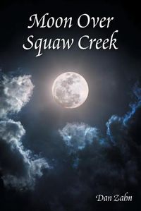 Cover image for Moon over Squaw Creek