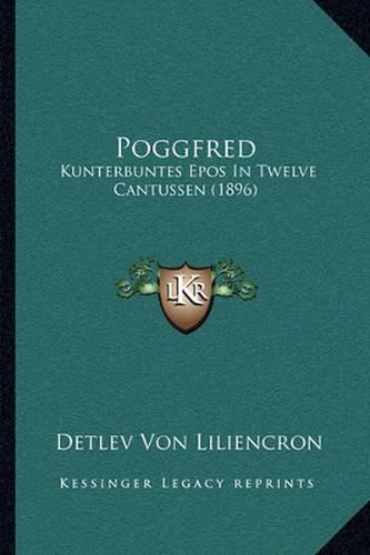 Poggfred: Kunterbuntes Epos in Twelve Cantussen (1896)