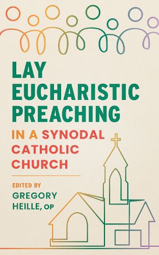Cover image for Lay Eucharistic Preaching in a Synodal Catholic Church