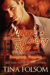 Cover image for Quinn's Undying Rose (Scanguards Vampires #6)