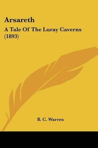 Cover image for Arsareth: A Tale of the Luray Caverns (1893)