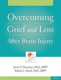 Cover image for Overcoming Grief and Loss After Brain Injury