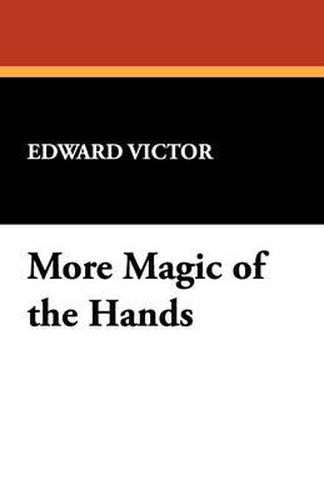 Cover image for More Magic of the Hands