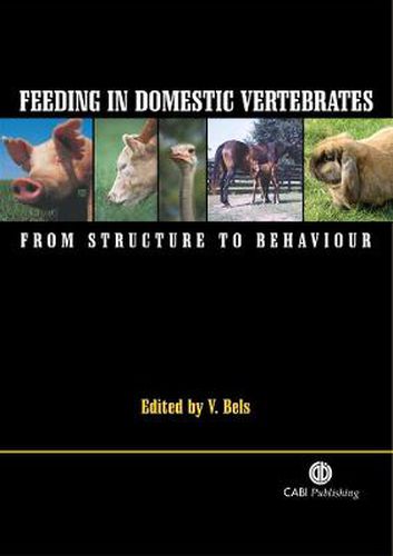 Cover image for Feeding in Domestic Vertebrates: From Structure to Behaviour