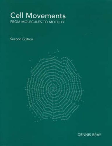 Cell Movements: From Molecules to Motility