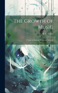 Cover image for The Growth of Music