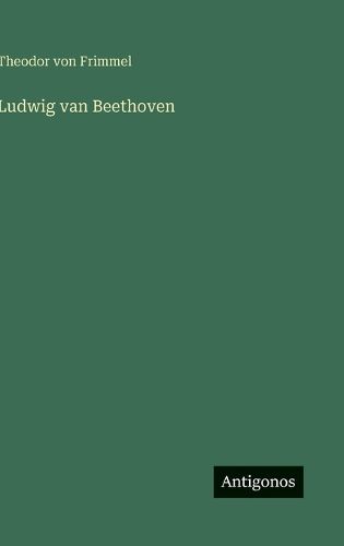 Cover image for Ludwig van Beethoven