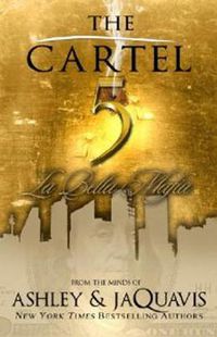 Cover image for The Cartel 5: La Bella Mafia